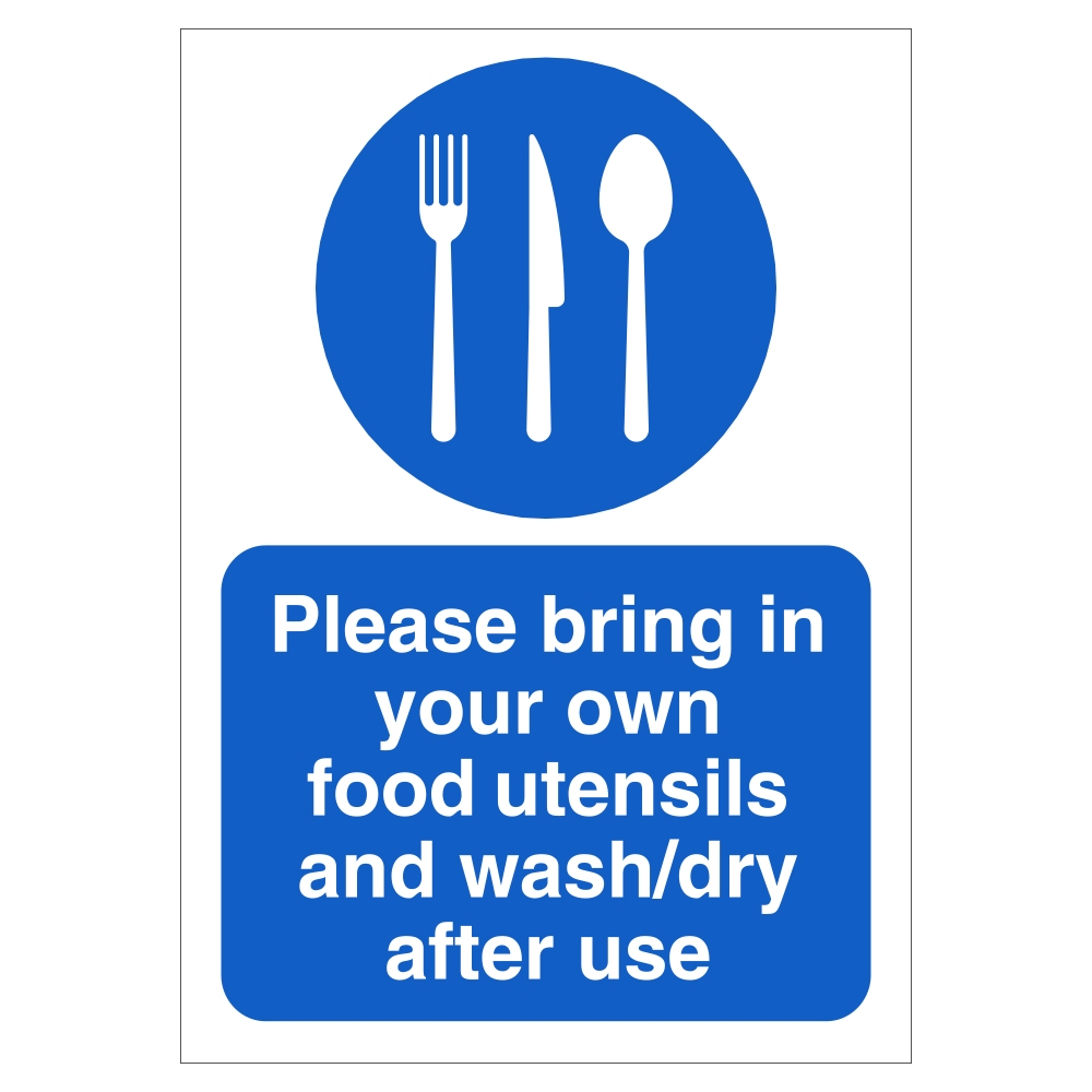 Please Bring In Your Own Food Utensils And Wash Dry After Use Sign